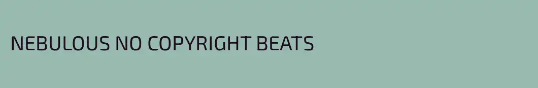 NEBULOUS NO COPYRIGHT BEATS